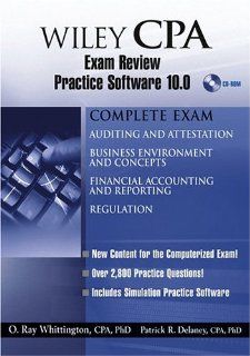 Wiley CPA Examination Review Practice Software 10.0 O. Ray Whittington, Patrick R. Delaney 9780471668480 Books