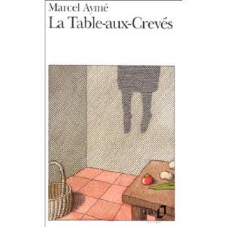 Table Aux Creves (Folio) (French Edition) Marcel Ayme 9782070361168 Books