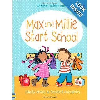 Max and Millie Start School Felicity Brooks 9781409546030 Books