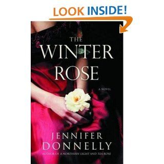 The Winter Rose eBook Jennifer Donnelly Kindle Store