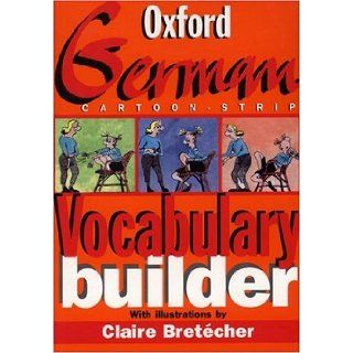 The Oxford German Cartoon strip Vocabulary Builder (9780198603054) Neil Morris, Roswitha Morris, Claire Bretcher Books
