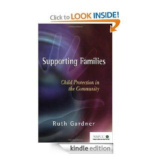 Supporting Families Child Protection in the Community (Wiley Child Protection & Policy Series) eBook Ruth Gardner Kindle Store