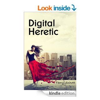 Digital Heretic (The Game is Life) eBook Terry Schott Kindle Store