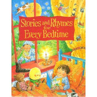 Stories and Rhymes for Every Bedtime Alistair Hedley, Kate Aldous 9780752564326 Books