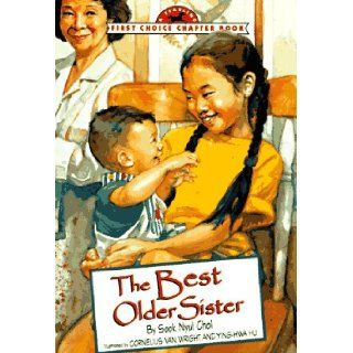 BEST OLDER SISTER, THE (FCC) (Yearling First Choice Chapter Book) Sook Nyul Choi 9780440411499 Books