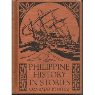 Philippine history in stories Conrado O Benitez Books