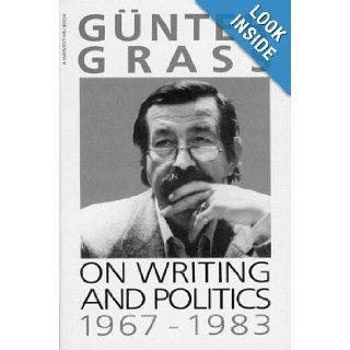On Writing and Politics, 1967 1983 Gunter Grass 9780156687935 Books