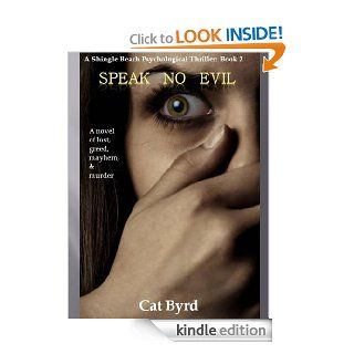 Speak No Evil (Shingle Beach Psychological Thriller Series) eBook Cat Byrd, Lorna Collins Kindle Store