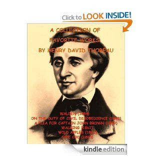 A DELUXE COLLECTION OF FAVORITE WORKS BY HENRY DAVID THOREAU  WALDEN, ON THE DUTY OF CIVIL DISOBEDIENCE, A PLEA FOR CAPTAIN JOHN BROWN, WALKING, WILD APPLES, & CAPE COD [Illustrated] eBook Henry David Thoreau, This Ebook Features Amazing Dynamic Chap