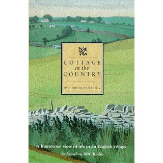 Cottage in the Country W.D. Pereira 9780900075889 Books