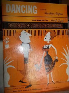 Dancing with the Wurlitzer Organ (Sheet Music)  Arranged By Mark Laub  Other Products  