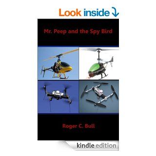 Mr. Peep and the Spy Bird eBook Roger C. Bull Kindle Store
