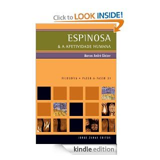 Espinosa e a Afetividade Humana (Portuguese Edition) eBook Marcos Andre Gleizer Kindle Store