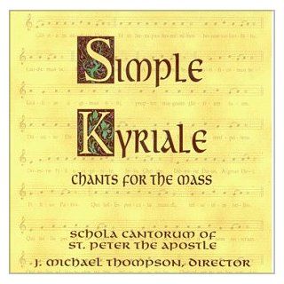 Simple Kyriale   Chants for the Mass Music