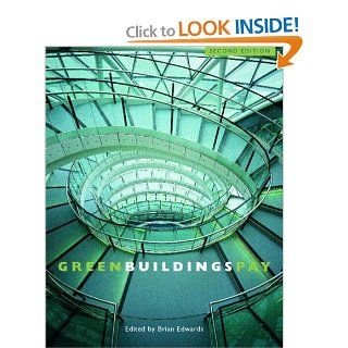 Green Buildings Pay Brian W. Edwards 9780415262712 Books