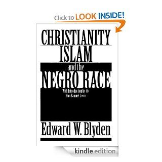 Christianity, Islam and the Negro Race eBook Edward W.  Blyden Kindle Store