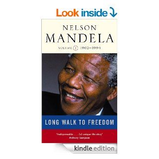 A Long Walk to Freedom Volume Two 1962 1994 Triumph of Hope, 1962 1994 v. 2 eBook Nelson Mandela Kindle Store