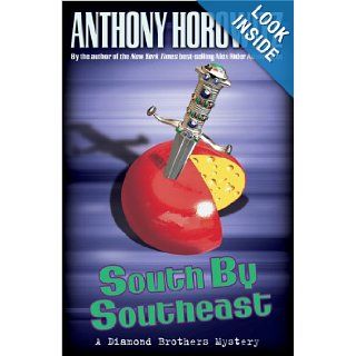 South by Southeast (Diamond Brother Mysteries) Anthony Horowitz 9781417694396 Books