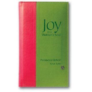 Joy for a Woman's Soul Deluxe Promises to Refresh the Spirit ( for a Woman's Soul) Inspirio Books
