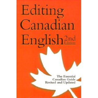 Editing Canadian English, 2nd Edition Editors' Assoc Of Canada 9781551990453 Books