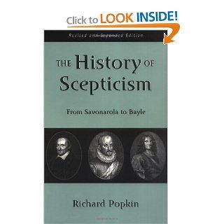 The History of Scepticism From Savonarola to Bayle 9780195107685 Philosophy Books @