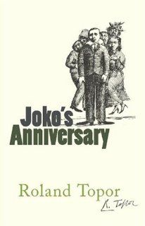 Joko's Anniversary (9780714506852) Roland Topor Books