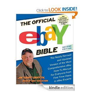 The Official  Bible, Second Edition The Newly Revised and Updated Version of the Most Comprehensive  How To Manual for Everyone from First Time Users to  Experts eBook Jim Griffith Kindle Store
