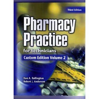 pharmacy Practice for technicians CUSTOM EDITION Volume 2 Don Ballington 9780763829070 Books