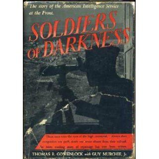 Soldiers of Darkness Thomas R. Gowenlock Books