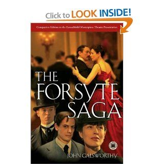 The Forsyte Saga (The Man of Property; In Chancery; To Let) John Galsworthy 9780743245029 Books