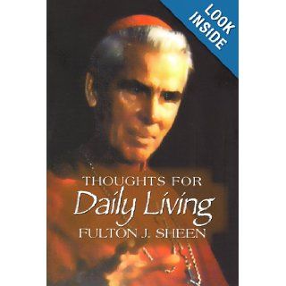 Thoughts for Daily Living Fulton J. Sheen 9780818912610 Books