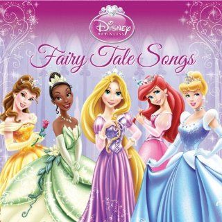 Disney Princess Fairy Tale Songs by Disney [2011] Music