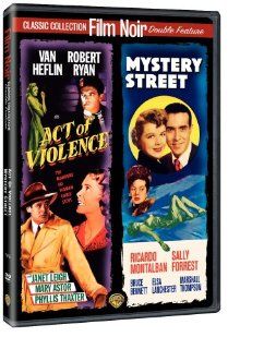 Act of Violence / Mystery Street (Film Noir Double Feature) Van Heflin, Robert Ryan, Janet Leigh, Ricardo Montalban, Sally Forrest, Mary Astor, Phyllis Thaxter, Berry Kroeger, Taylor Holmes, Harry Antrim, Connie Gilchrist, Will Wright, Fred Zinnemann, Joh