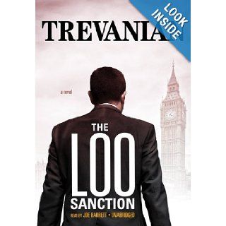 The Loo Sanction A Novel (Library Edition) Trevanian, Joe Barrett 9781433259517 Books