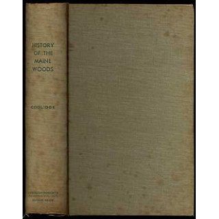 History of the Maine woods Philip Tripp Coolidge Books