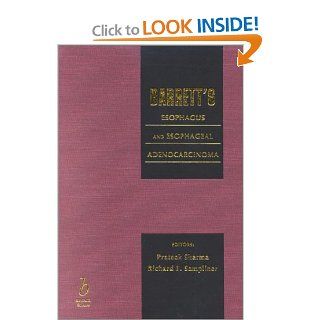 Barrett's Esophagus and Esophageal Adenocarcinoma Richard E. Sampliner, Bradley Marino, Prateek Sharma, Richard Sampliner 9780632045099 Books