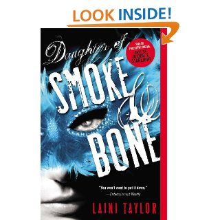 Daughter of Smoke & Bone (Daughter of Smoke and Bone) eBook Laini Taylor Kindle Store