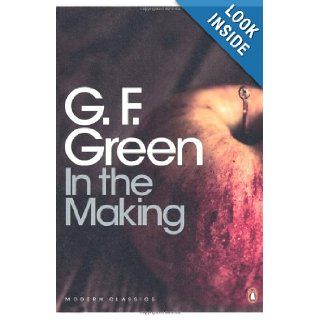 In the Making G. F. Green 9780141197579 Books