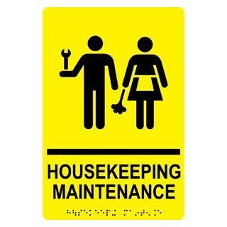 ADA Housekeeping Maintenance Braille Sign RRE 845 BLKonYLW Wayfinding  