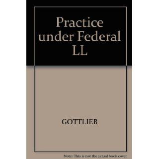 Practice Under the Federal Sentencing Guidelines Prof. David J. Gottlieb, Phylis Skloot Bamberger 9780735516069 Books