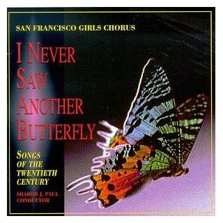 I Never Saw Another Butterfly Songs of the Twentieth Century Music