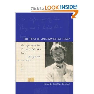 The Best of Anthropology Today Jonathan Benthall 9780415262569 Books