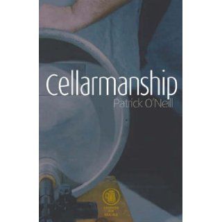 Cellarmanship Patrick O'Neill 9781852492083 Books