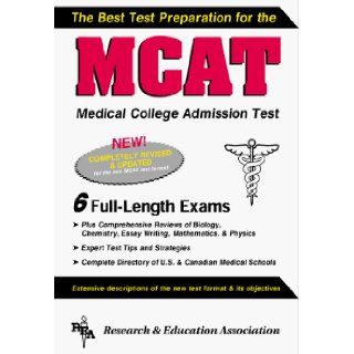 MCAT The Best Test Preparation for the Medical College Admission Test, Revised Edition James Ogden, Research & Education Association, J. a. Alvarez 9780878918720 Books
