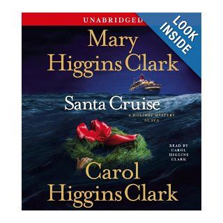 Santa Cruise A Holiday Mystery at Sea Mary Higgins Clark, Carol Higgins Clark 9780743563918 Books