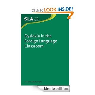 Dyslexia in the Foreign Language Classroom (Second Language Acquisition) eBook Joanna Nijakowska Kindle Store