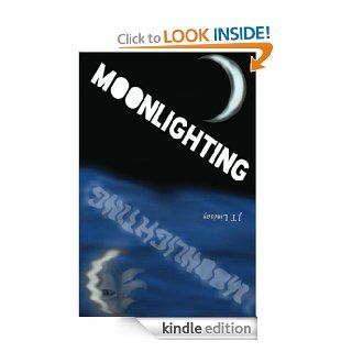 Moonlighting (Modern Myth Trilogy) eBook J.T. Lindsay Kindle Store