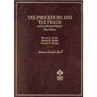Tax Procedure and Tax Fraud Cases and Materials (American Casebook Series) 3 Sub Edition by Garbis, Marvin J.; Rubin, Ronald B.; Morgan, Patricia T. published by West Group Hardcover Books