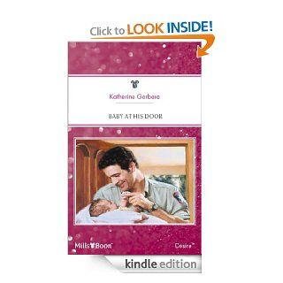 Mills & Boon  Baby At His Door   Kindle edition by Katherine Garbera. Romance Kindle eBooks @ .