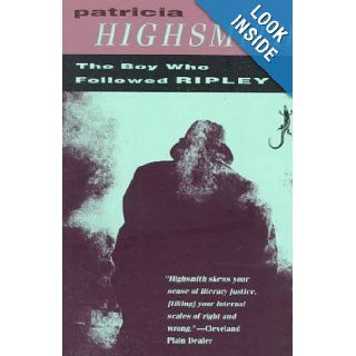 The Boy Who Followed Ripley Patricia Highsmith 9780679745679 Books
